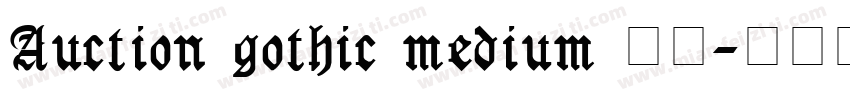Auction gothic medium 字体字体转换